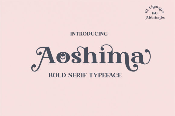 Aoshima: The Bold Serif Font for Elegant Branding