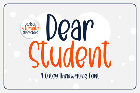 Dear Student: A Natural Handwritten Font for Makers