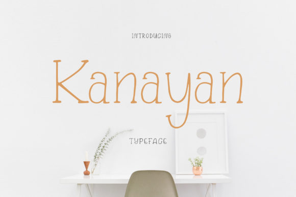 Kanayan: A Delicate Serif Font for Modern Branding