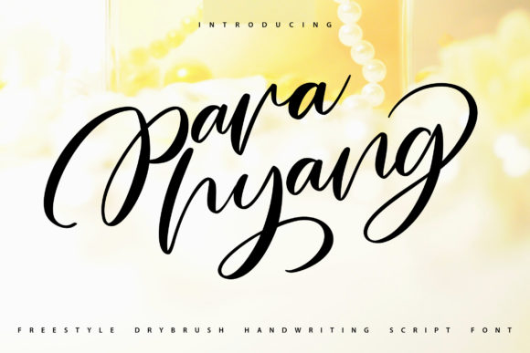 Para Hyang: A Modern Script Handwritten Font for Campaigns